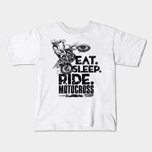 EAT SLEEP RIDE MOTOCROSS Kids T-Shirt